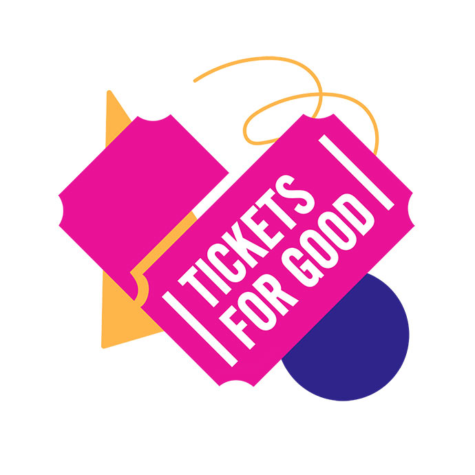 Tickets For Good